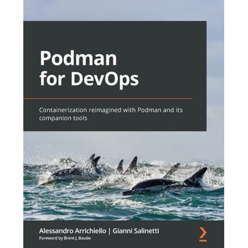Podman for DevOps: Containerization reimagined with Podman and its companion tools - Paperback