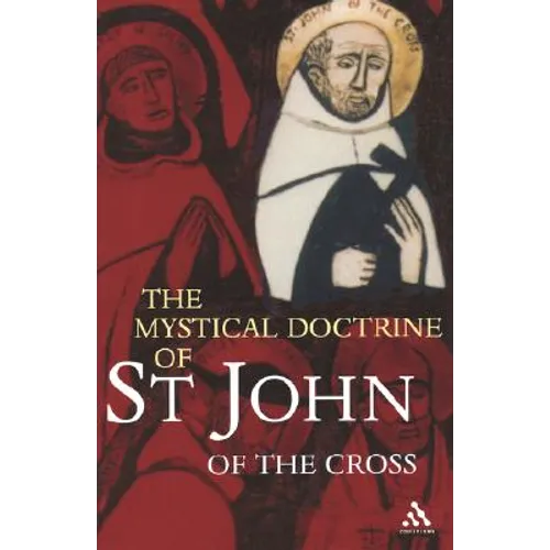 The Mystical Doctrine of St. John of the Cross