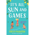 It's All Sun and Games - Hardcover