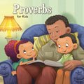 Proverbs for Kids: Biblical Wisdom for Children - Paperback