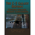 The C-5 Galaxy History: Crushing Setbacks, Decisive Achievements - Paperback