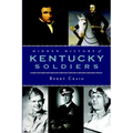 Hidden History of Kentucky Soldiers