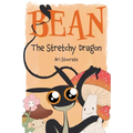 Bean the Stretchy Dragon: A Sally & Bean Adventure - Hardcover