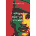 Antología de discursos y entrevistas: (Anotada y con biografía) - Paperback
