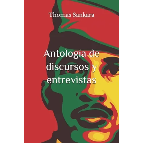 Antología de discursos y entrevistas: (Anotada y con biografía) - Paperback