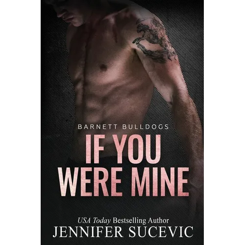 If You Were Mine: An Older's Brother's Enemies-to-Lovers New Adult Sports Romance - Paperback