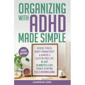 Organizing with ADHD Made Simple - Paperback