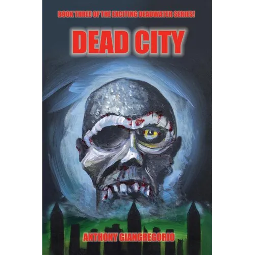 Deadcity (Deadwater Series: Book 3) - Paperback