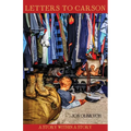 Letters to Carson: A Story Within a Story - Paperback