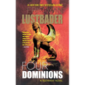 Four Dominions: A Testament Novel - Paperback