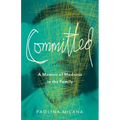 Committed: A Memoir of Madness in the Family - Paperback