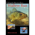 Fishing The Maumee River Walleye Run