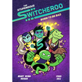 The Stupendous Switcheroo #2: Born to Be Bad - Hardcover