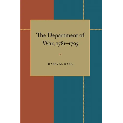The Department of War, 1781-1795