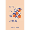save me an orange - Paperback