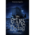 The Stars Are Dying - Paperback