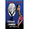 I Kissed a Zombie and I Liked It - Paperback