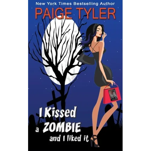 I Kissed a Zombie and I Liked It - Paperback