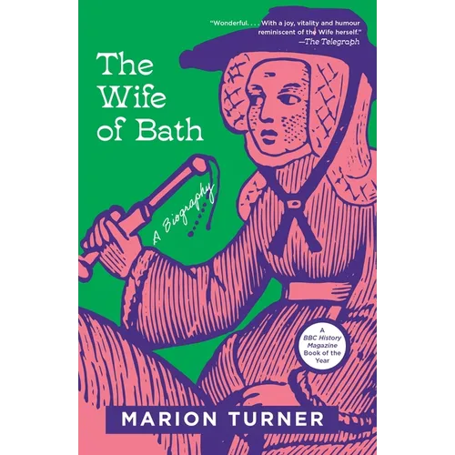 The Wife of Bath: A Biography - Paperback
