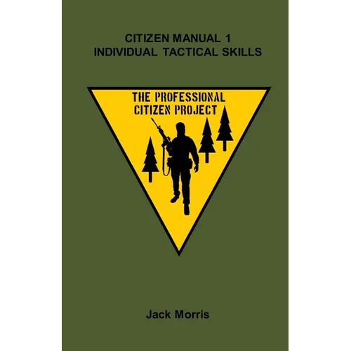 Citizen Manual 1: Individual Tactical Skills