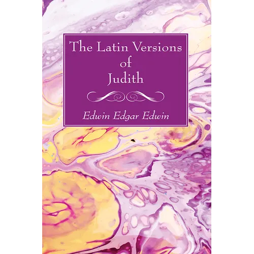 The Latin Versions of Judith