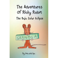 The Adventures of Ricky Raton: The Baja Solar Eclipse - Paperback