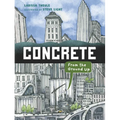 Concrete: From the Ground Up - Hardcover