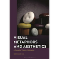 Visual Metaphors and Aesthetics: A Formalist Theory of Metaphor - Paperback