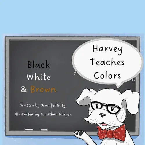 Harvey Teaches Colors: Black, White & Brown - Paperback