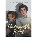 Underneath It All - Hardcover
