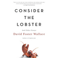 Consider the Lobster and Other Essays - Paperback