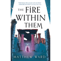 The Fire Within Them - Paperback