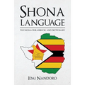 Shona Language: The Shona Phrasebook and Dictionary - Paperback