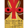 Mission Work: Poems - Paperback