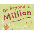 On Beyond a Million: An Amazing Math Journey - Paperback