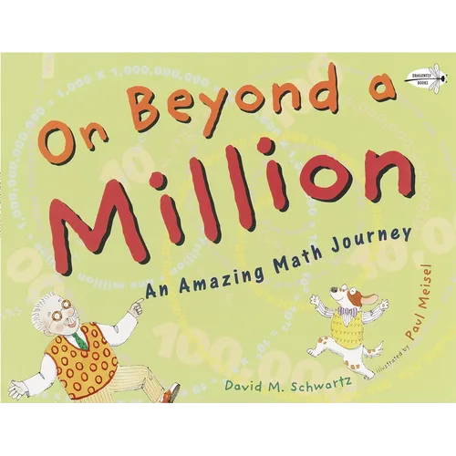 On Beyond a Million: An Amazing Math Journey - Paperback