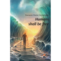 Humans shall be free - Paperback