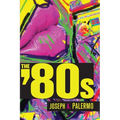 The Eighties - Paperback