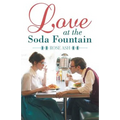 Love at the Soda Fountain - Paperback