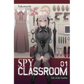 Spy Classroom, Vol. 1 (Light Novel): Lily of the Garden Volume 1 - Paperback
