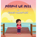 People We Miss - Hardcover