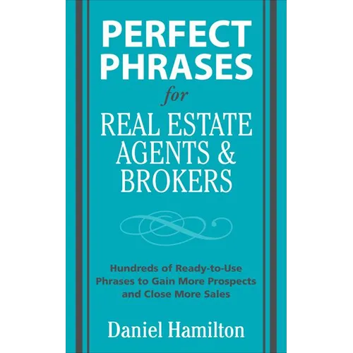 Perfect Phrases for Real Estate Agents & Brokers - Paperback