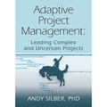 Adaptive Project Management: Leading Complex and Uncertain Projects - Paperback