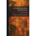Augustus Baldwin Longstreet: A Study of the Development of Culture in the South
