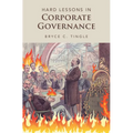Hard Lessons in Corporate Governance - Hardcover