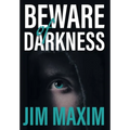 Beware of Darkness - Hardcover