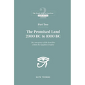 Part Two: The Promised Land 2000BC to 1000BC - Paperback