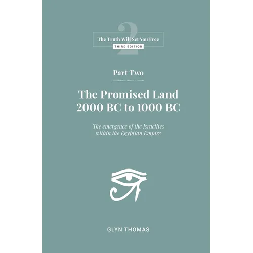 Part Two: The Promised Land 2000BC to 1000BC - Paperback