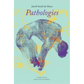Pathologies: The Downfall of Johan Van Vere de with - Hardcover