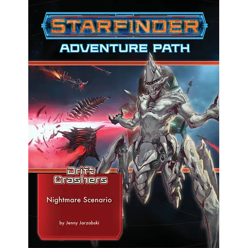 Starfinder Adventure Path: Nightmare Scenario (Drift Crashers 2 of 3) - Paperback